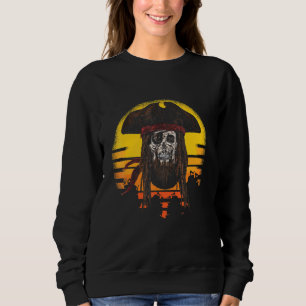 Pirates Pirate Skull Beard Eye Patch Pirate Hat Sweatshirt