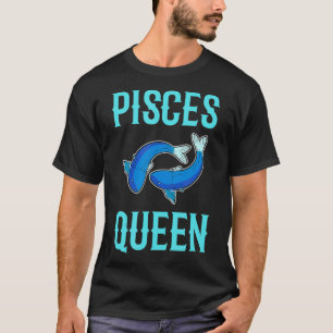 Pisces Queen For Women  T-Shirt