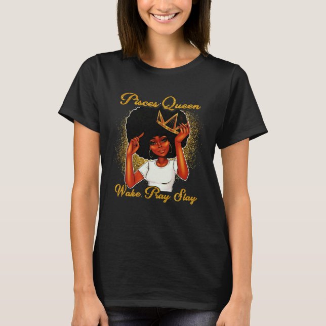 Pisces Queens Are Born in February 19 March 20 T-Shirt (Front)
