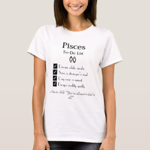 Pisces – To-Do List T-Shirt
