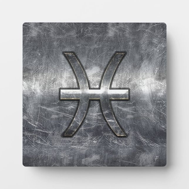 Pisces Zodiac Sign in grunge steel style Plaque (Front)