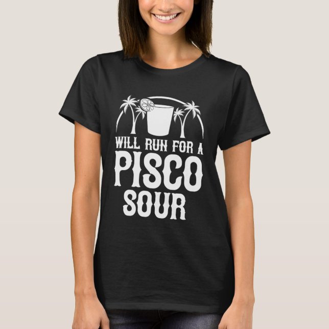 Pisco Sour Recipe Peruano Chileno T-Shirt (Front)
