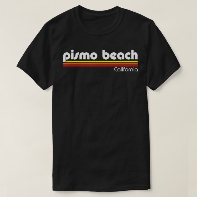 Pismo Beach California Retro  T-Shirt (Design Front)