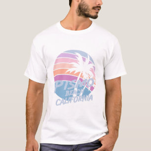 Pismo Beach California T-Shirt
