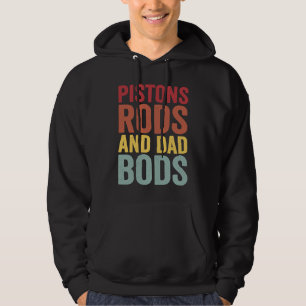 Pistons Rods And Dad Bods I'm Busy In The Garage F Hoodie