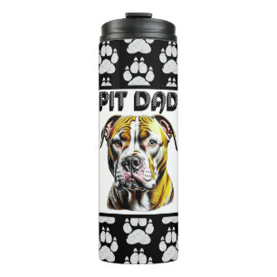 Pit Bull Dad   Dog Lover's  Thermal Tumbler