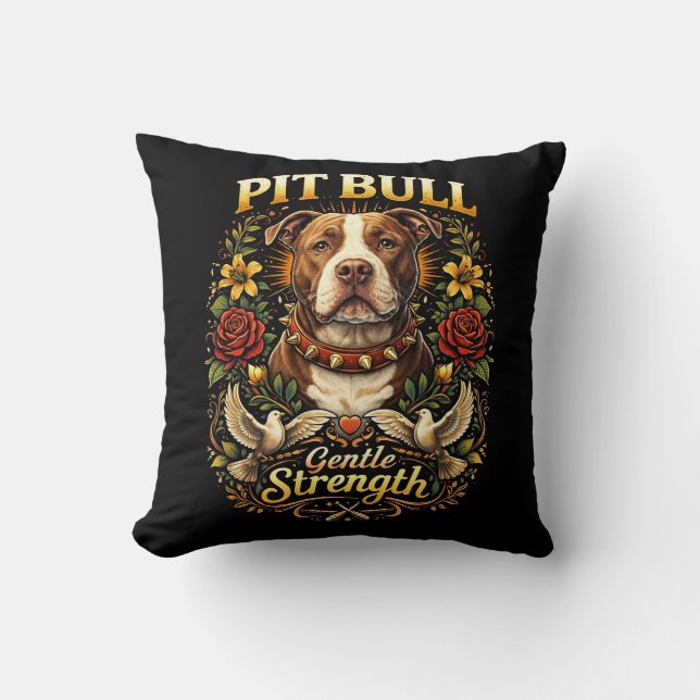 Pit Bull: Gentle Strength Throw Pillow (Front)