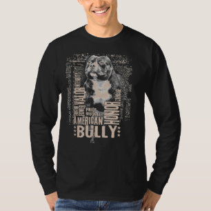 Pit Bull Honor Power And Pride With American Bully T-Shirt
