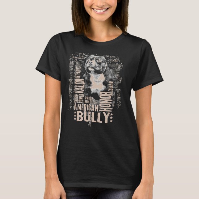 Pit Bull Honour Power And Pride With American Bull T-Shirt (Front)