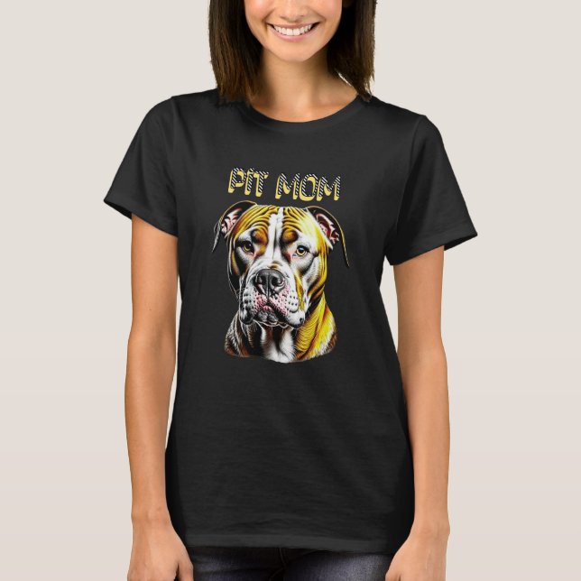 Pit Bull Mom | Dog Lover's  T-Shirt (Front)