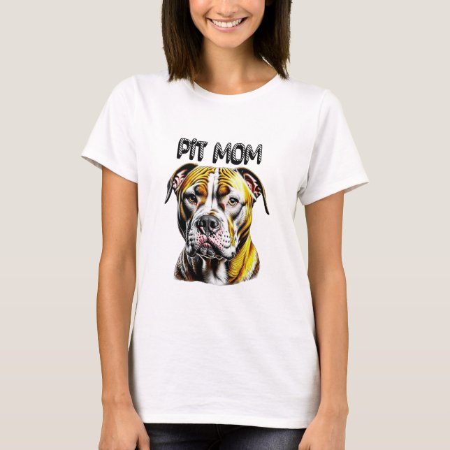 Pit Bull Mom | Dog Lover's  T-Shirt (Front)