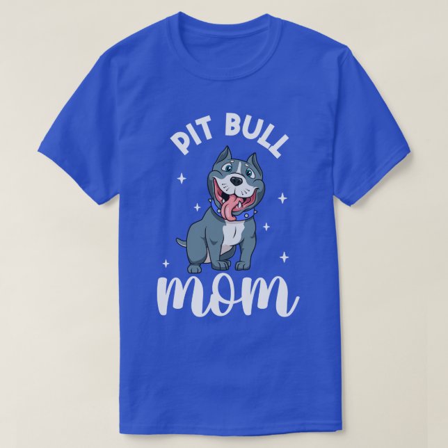 Pit Bull Mom Pit Bull T-Shirt (Design Front)