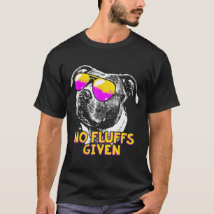 Pit Bull No Fluffs T-Shirt