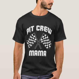 Pit Crew Mama Hosting Race Car Birthday Parties Pa T-Shirt
