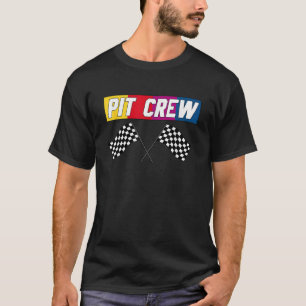 PIT CREW Race Car Hosting Parties T-Shirt