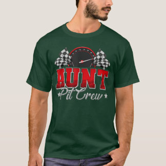 Pit Crew Race Racing Aunt Family Birthday Party Gi T-Shirt