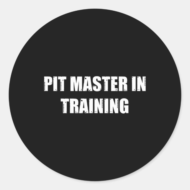 Pit Master In Training Master The Art Of Bbq Cooki Classic Round Sticker (Front)
