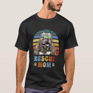 Pitbull Adopt Foster Rescue Dog Mom T-Shirt