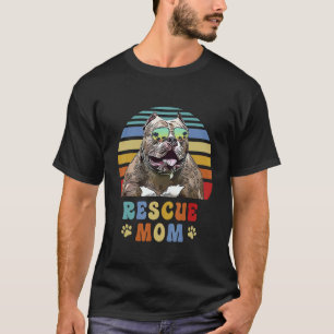 Pitbull Adopt Foster Rescue Dog Mom T-Shirt