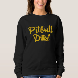 Pitbull Dad Dog Animal Pet Lover Daddy Cool Father Sweatshirt