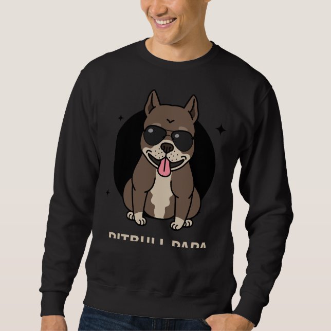 Pitbull Dad Dogs Sweatshirt (Front)