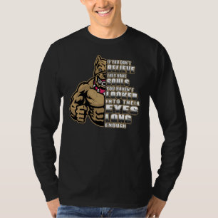 Pitbull Dad Mom Quotes If U Dont Believe They Have T-Shirt