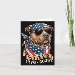 Pitbull Dog Aamerican Flag 250 Years 1776-2026 4th Card