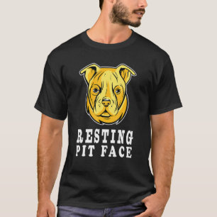Pitbull Dog Face Resting Pit Face Funny Dog  Happy T-Shirt
