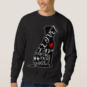 Pitbull Dog Silhouette I Love Tap Dancing And Dogs Sweatshirt