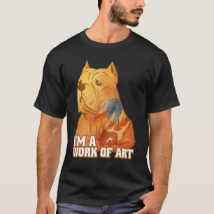 Pitbull Dog With Koi Carp Tattoo  I'm A Work Of Ar T-Shirt
