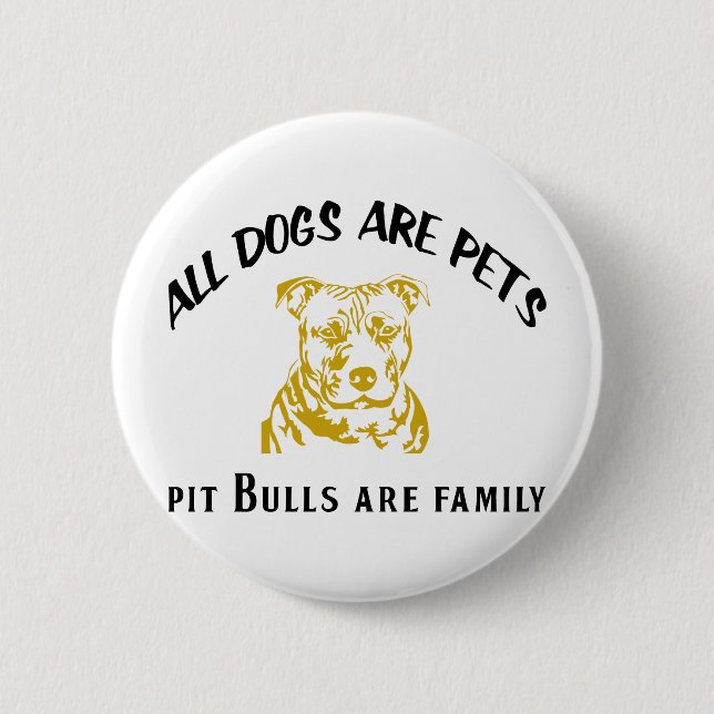 PITBULL FAMILY 2 INCH ROUND BUTTON (Front)