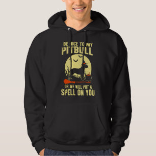 Pitbull Funny Halloween  Be Nice To My Pitbull Or  Hoodie