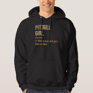 Pitbull Girl Funny Saying In Gold Scoop Hoodie