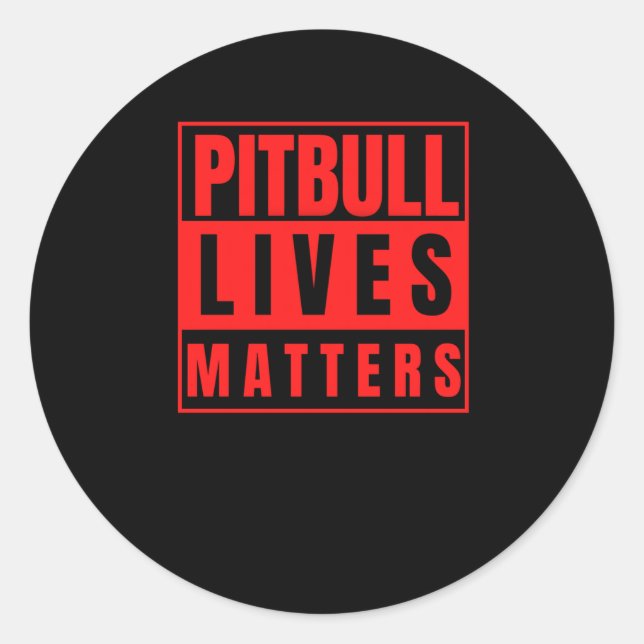 Pitbull Lives - Pitbull Stuff Dog Lover Sticker  (Front)
