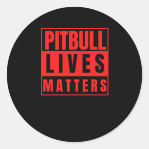 Pitbull Lives - Pitbull Stuff Dog Lover Sticker 