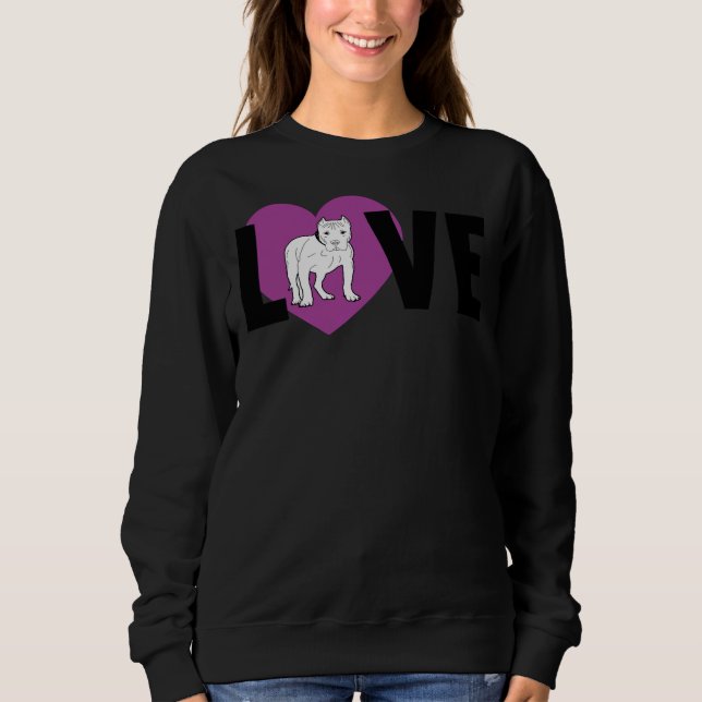 Pitbull  Love Fitted Sweatshirt (Front)