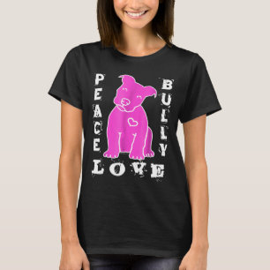 Pitbull Love -Peace Love Bully Hot Pink T-Shirt