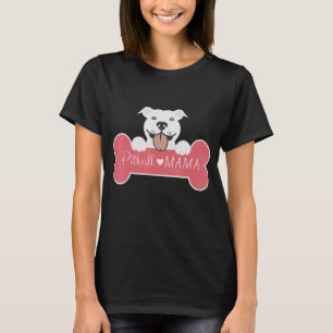 Pitbull Mama  for Pittie Mom Pit Mom Pit Bull Mom T-Shirt