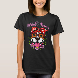 Pitbull Mama Funny Pit Bull Dog Mom T-Shirt