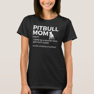 Pitbull Mom Definition Funny Dog Lover Property Of T-Shirt