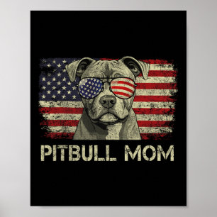 Pitbull Mom Dog Lovers American Flag 4th Of July Poster