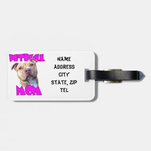 Pitbull Mom Dog Luggage Tag