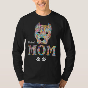 Pitbull Mom Dog Pit Bull Mother Flowers Rose Pets T-Shirt