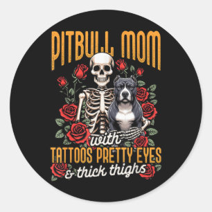 Pitbull Mom Pittie Mom Dog Mom Pitbull Mom With Ta Classic Round Sticker