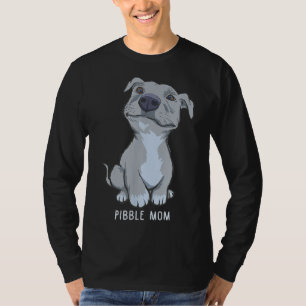 Pitbull Pibble Mom Gift T-Shirt