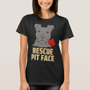 Pitbull Rescue Pit Face Funny Cute T-Shirt