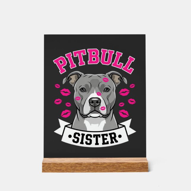 Pitbull Sister Dog Lover Vector Design Acrylic Sign (Front)