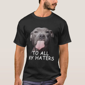 Pitbull To All My Ers T-Shirt