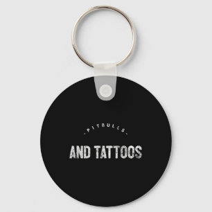 Pitbulls And Tattoos Novelty Dog Gift Keychain