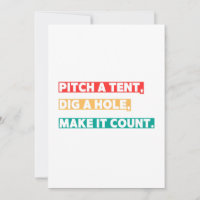 Pitch a Tent, Dig a Hole, Make It Count – Camping 
